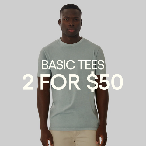 2 for $50 Basic Tees